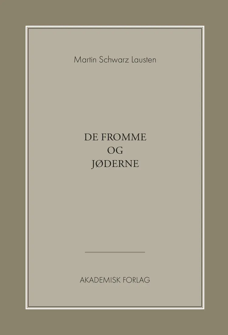 De fromme og jøderne af Martin Schwarz Lausten