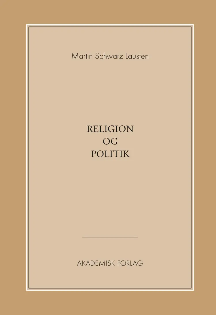 Religion og politik af Martin Schwarz Lausten