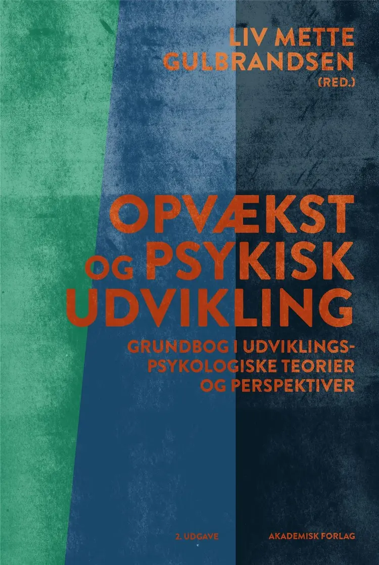 Opvækst og psykisk udvikling af Liv Mette Gulbrandsen (red.)