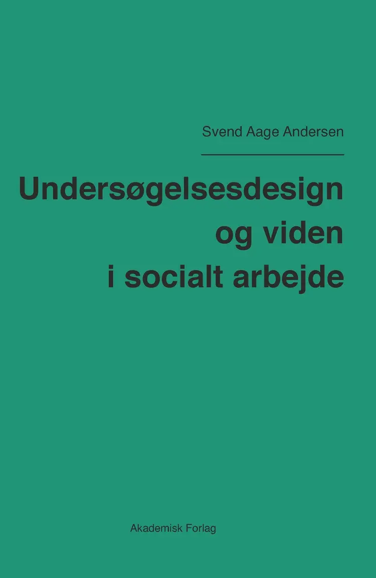 Undersøgelsesdesign og viden i socialt arbejde af Svend Aage Andersen
