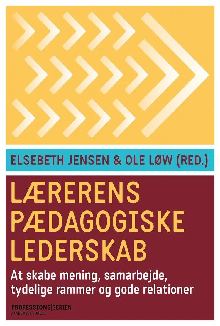 Lærerens pædagogiske lederskab af Elsebeth Jensen