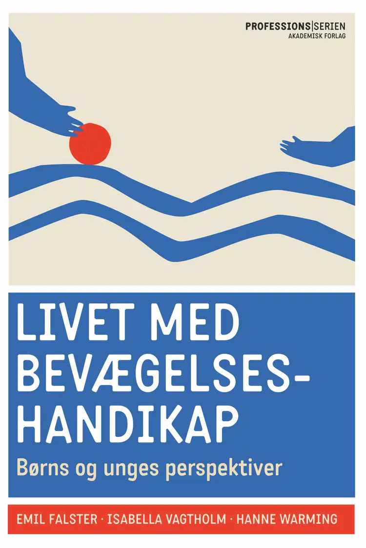 Livet med bevægelseshandikap af Hanne Warming