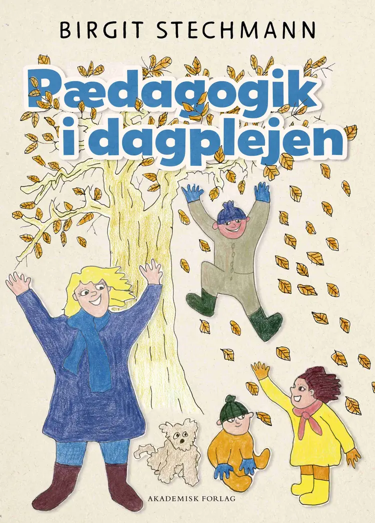 Pædagogik i dagplejen af Birgit Stechmann