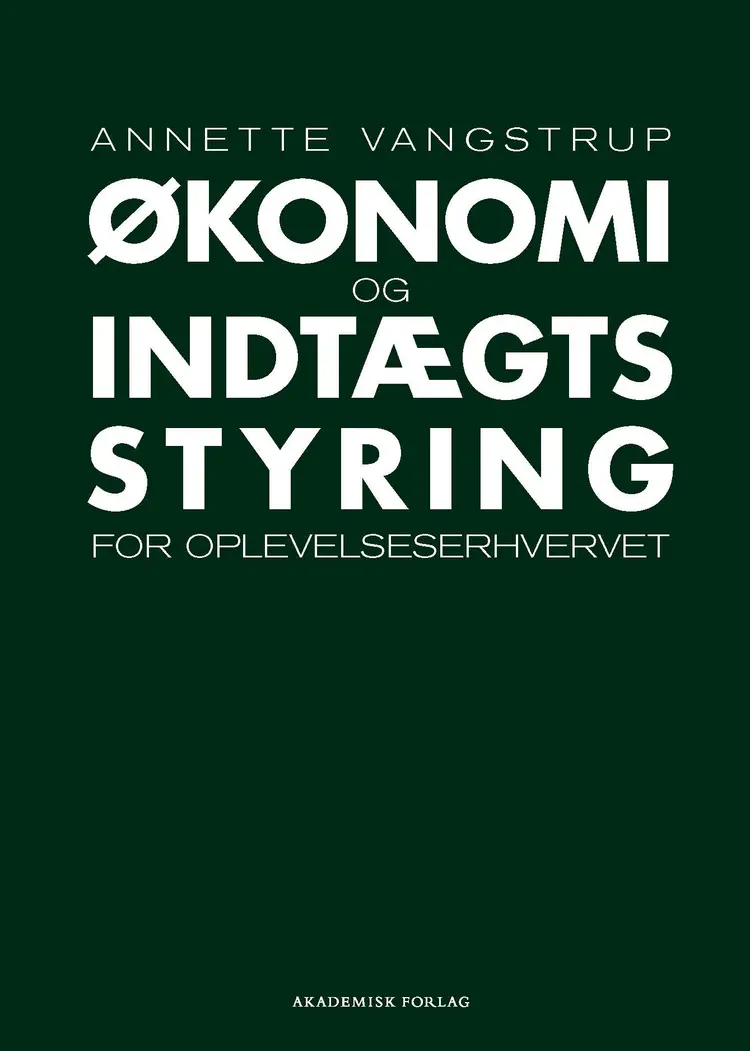 Økonomi- og indtægtsstyring for oplevelseserhvervet af Annette Vangstrup