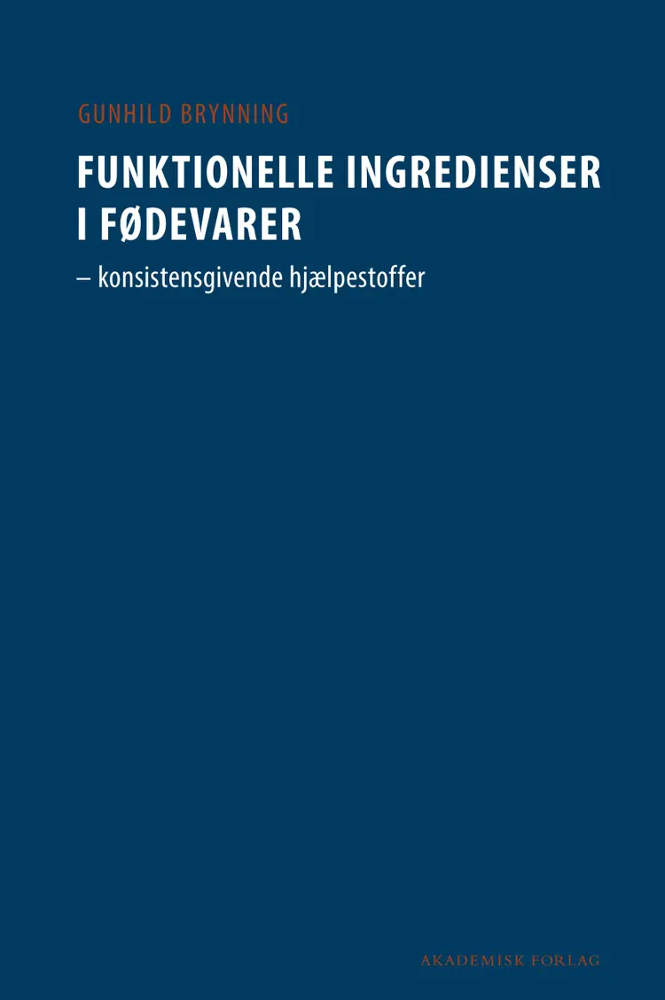 Funktionelle ingredienser i fødevarer af Gunhild Brynning