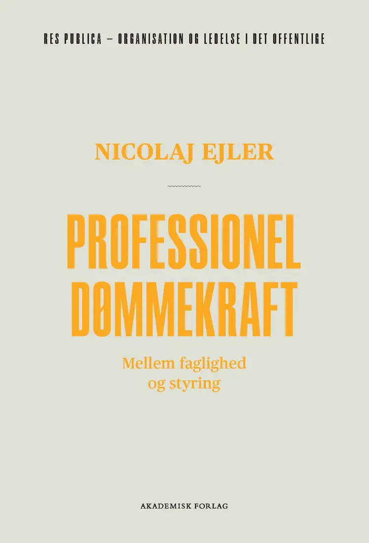 Professionel dømmekraft af Nicolaj Ejler