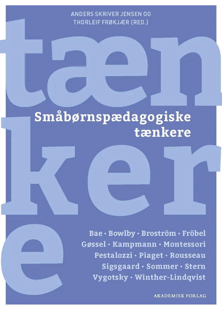 Småbørnspædagogiske tænkere af Anders Skriver Jensen