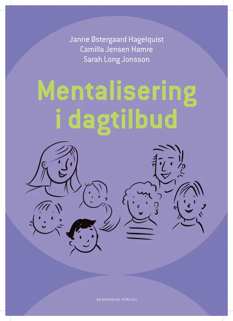 Mentalisering i dagtilbud af Janne Østergaard Hagelquist