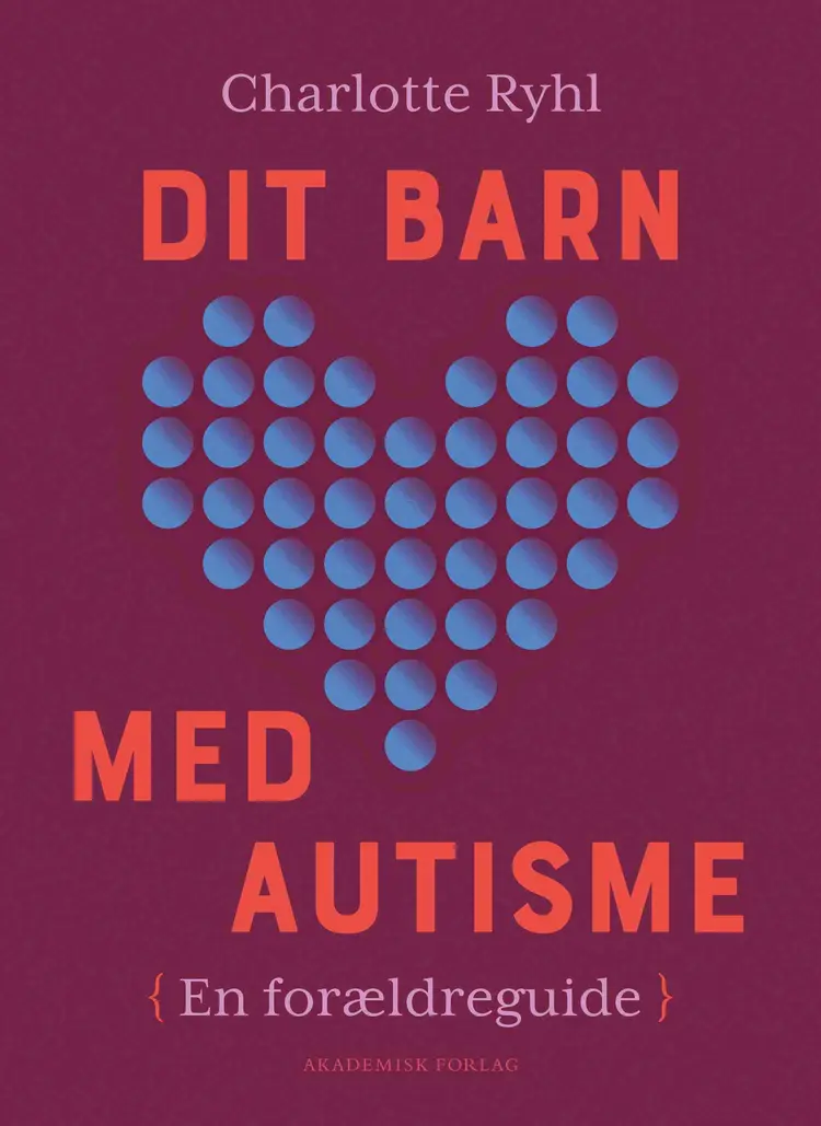 Dit barn med autisme af Charlotte Ryhl