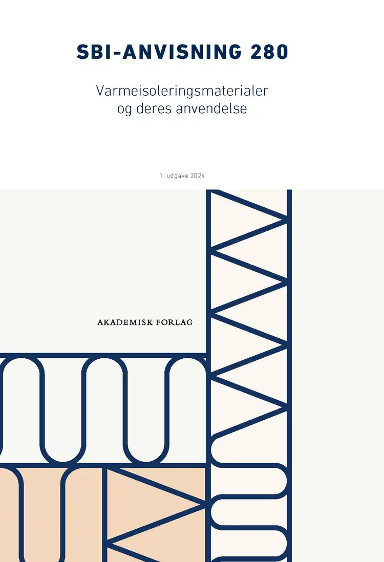 Anvisning 280: Varmeisoleringsmaterialer og deres anvendelse af Ernst Jan de Place Hansen