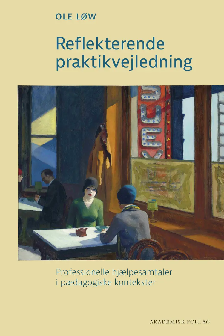Reflekterende praktikvejledning af Ole Løw