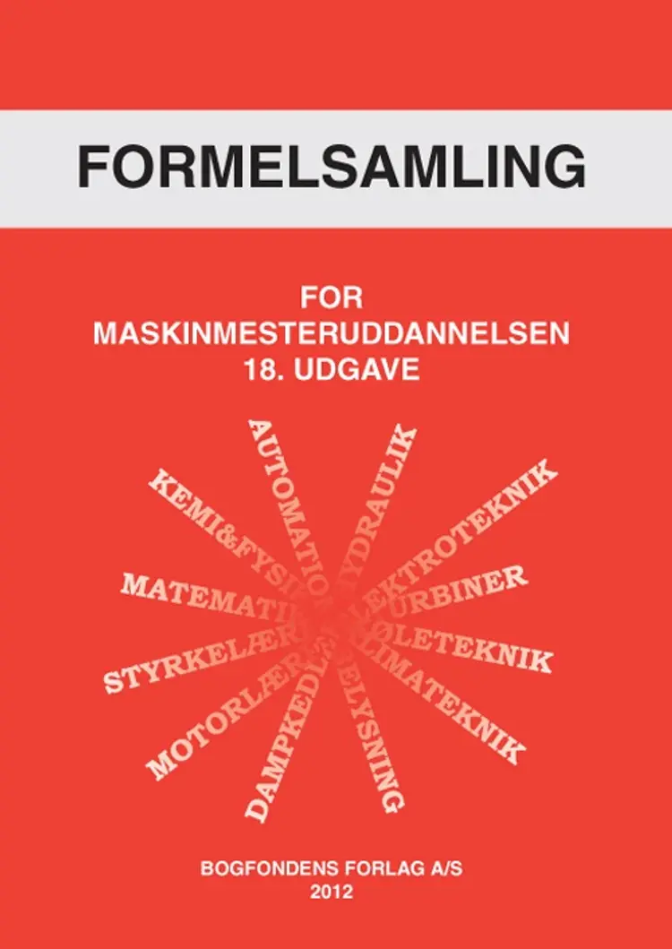 Formelsamling for maskinmesteruddannelsen af Henrik Andersen m.fl.