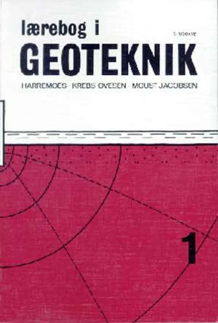 Lærebog i geoteknik af Poul Harremoes