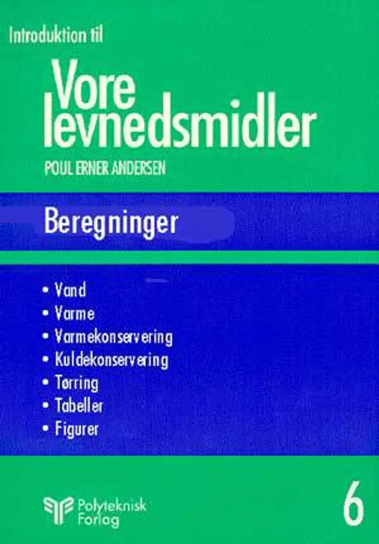 Introduktion til vore levnedsmidler Bd 6 af Poul Erner Andersen