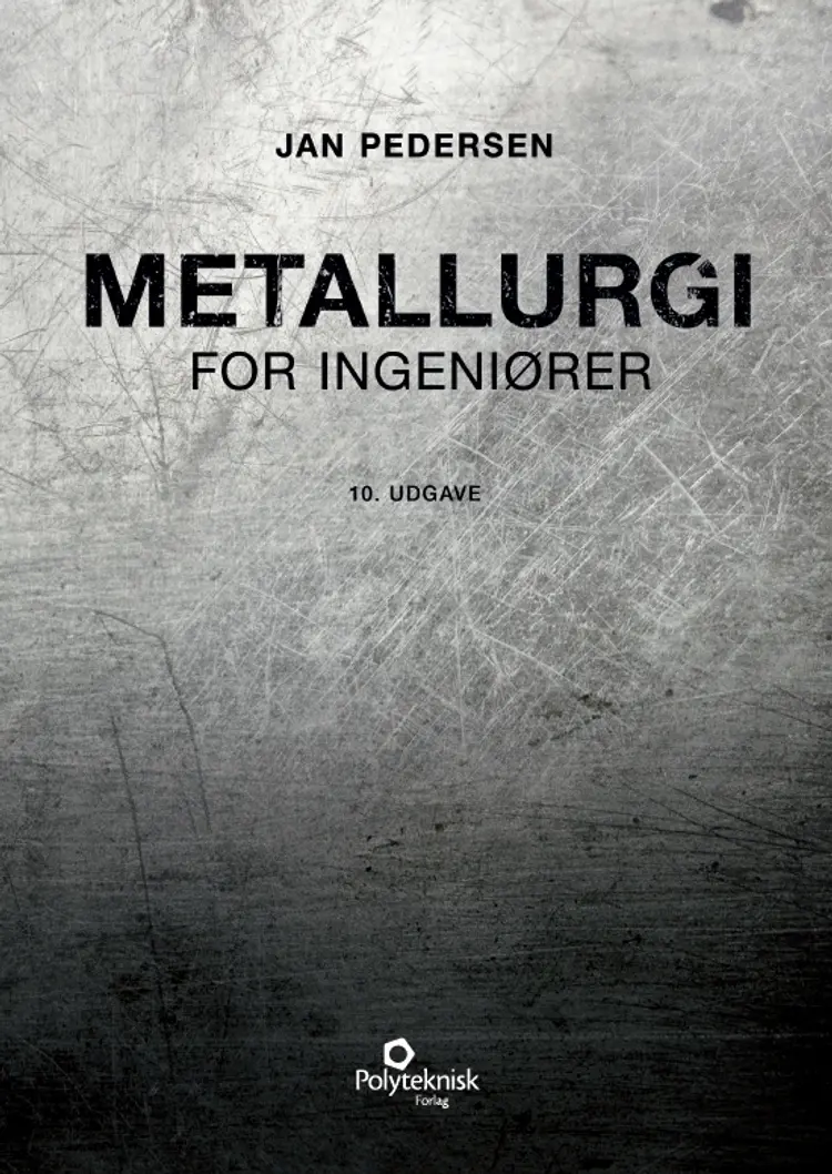 Metallurgi for ingeniører af Jan Pedersen