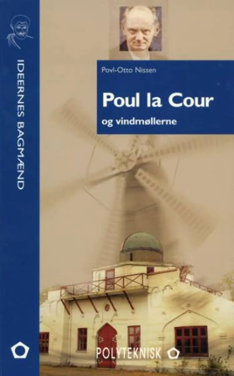 Poul la Cour og vindmøllerne af Povl-Otto Nissen