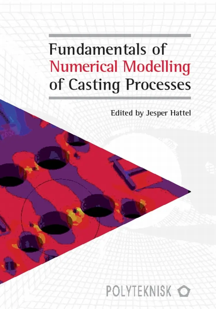 Fundamentals of Numerical Modelling of Casting Processes af Jesper Hattel