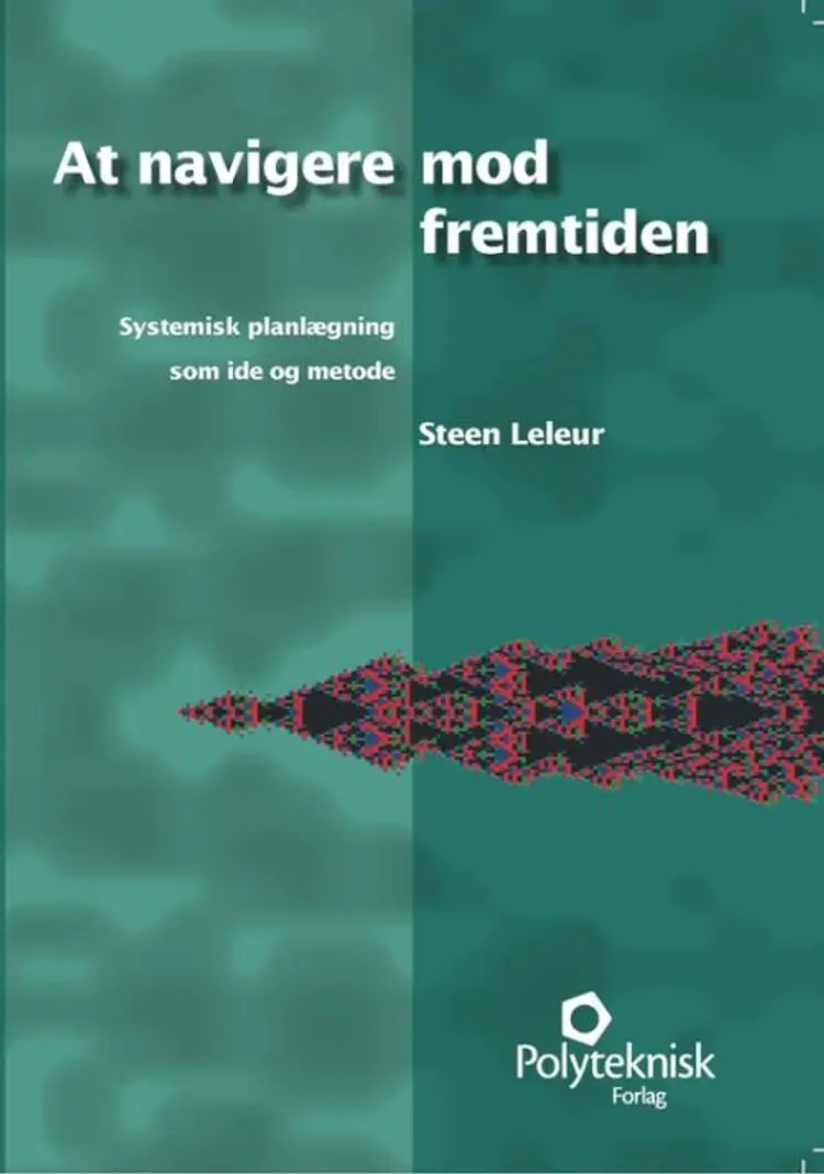 At navigere mod fremtiden af Steen Leleur