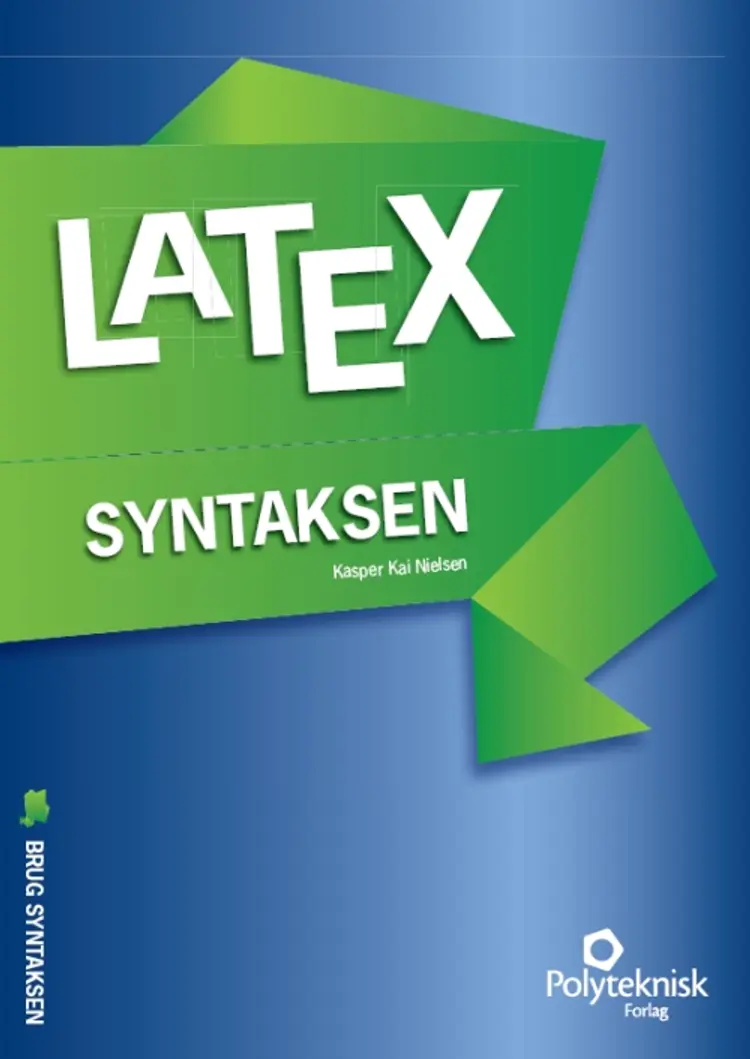 Brug syntaksen - LaTeX af Kasper Kai Nielsen