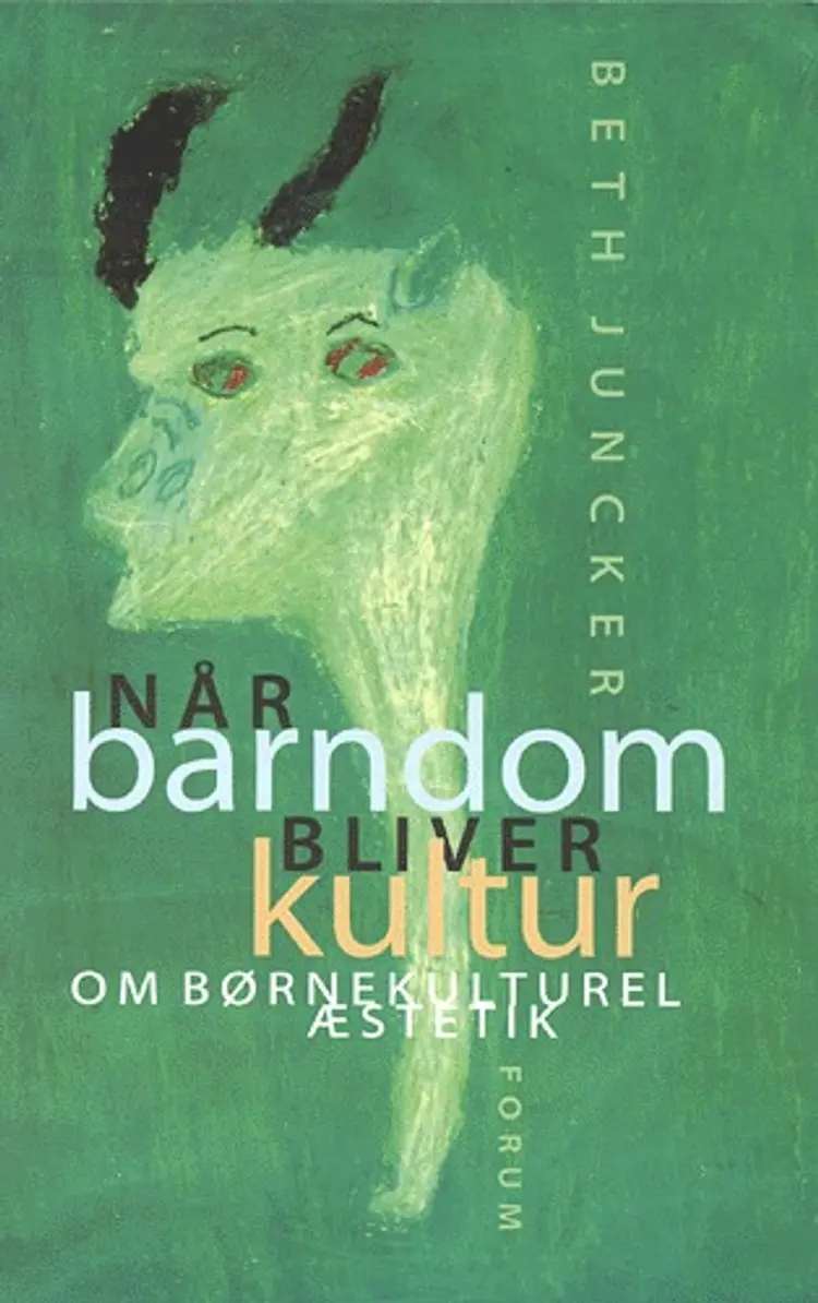Når barndom bliver kultur af Beth Juncker