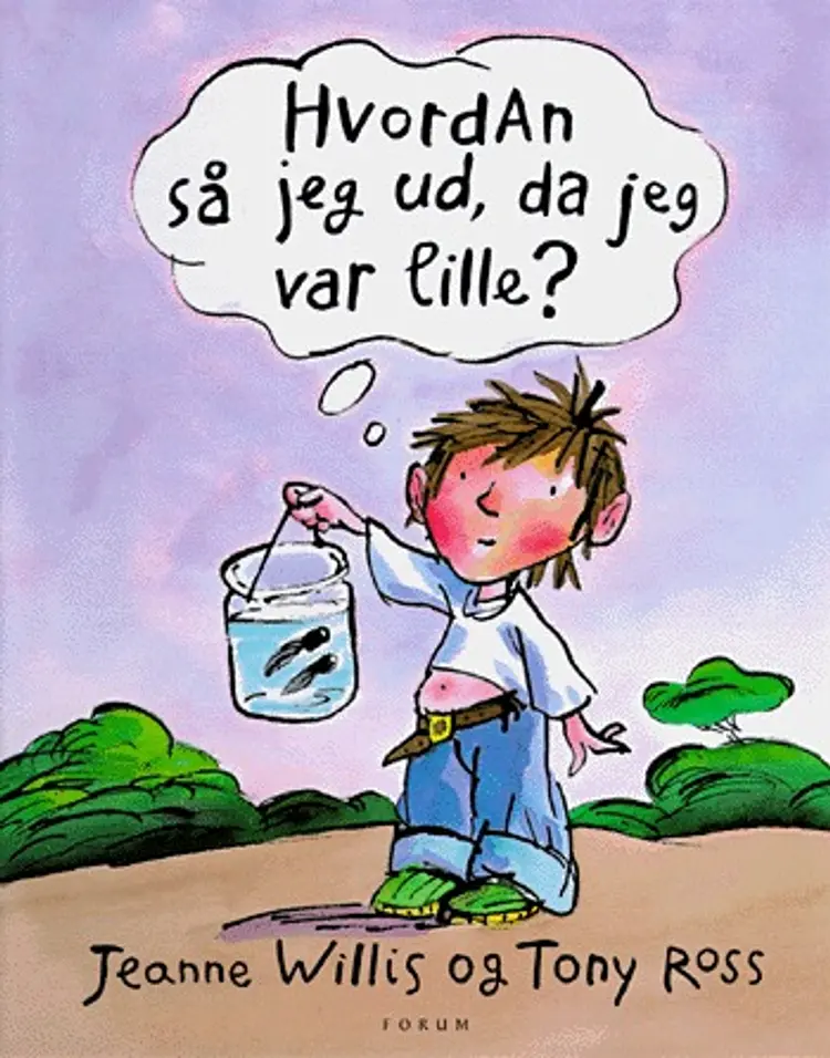 Hvordan så jeg ud, da jeg var af Jeanne Willis