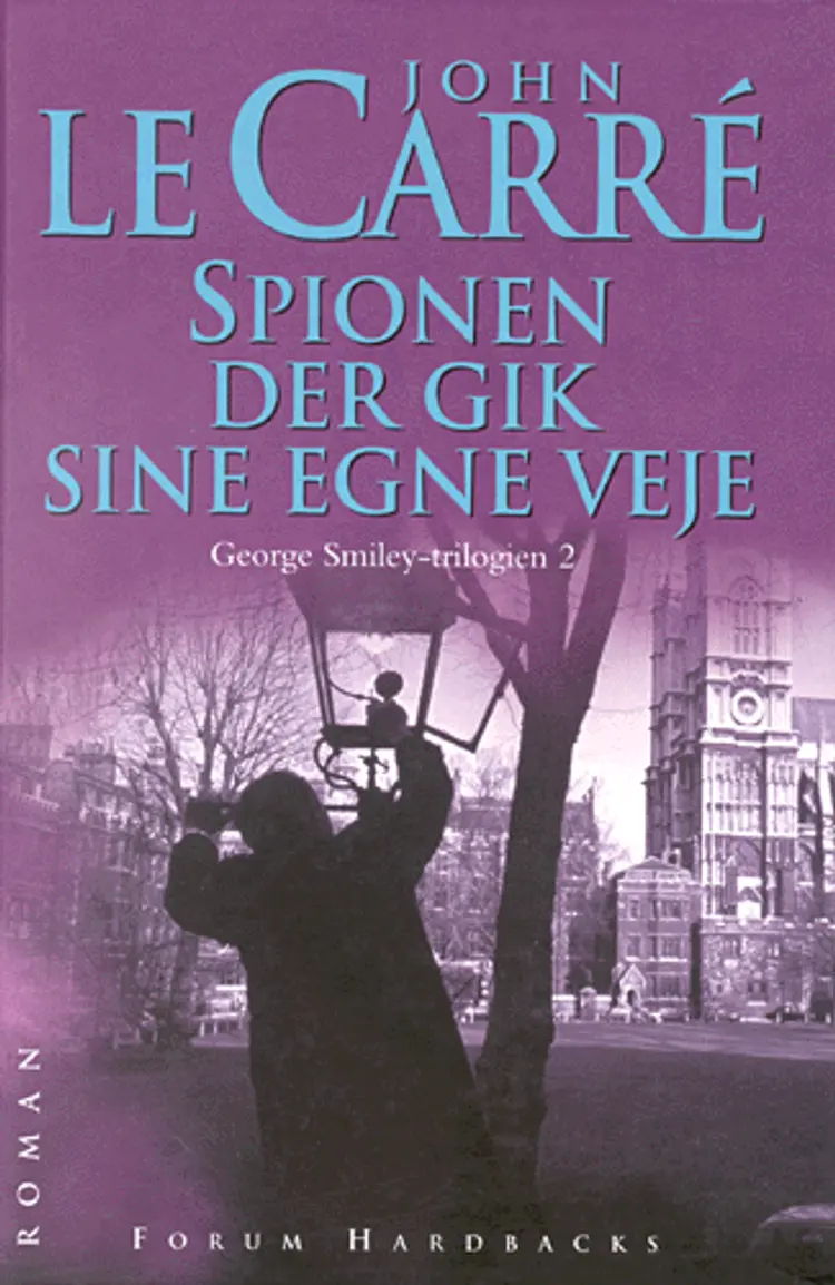 Spionen der gik sine egne veje af John le Carré