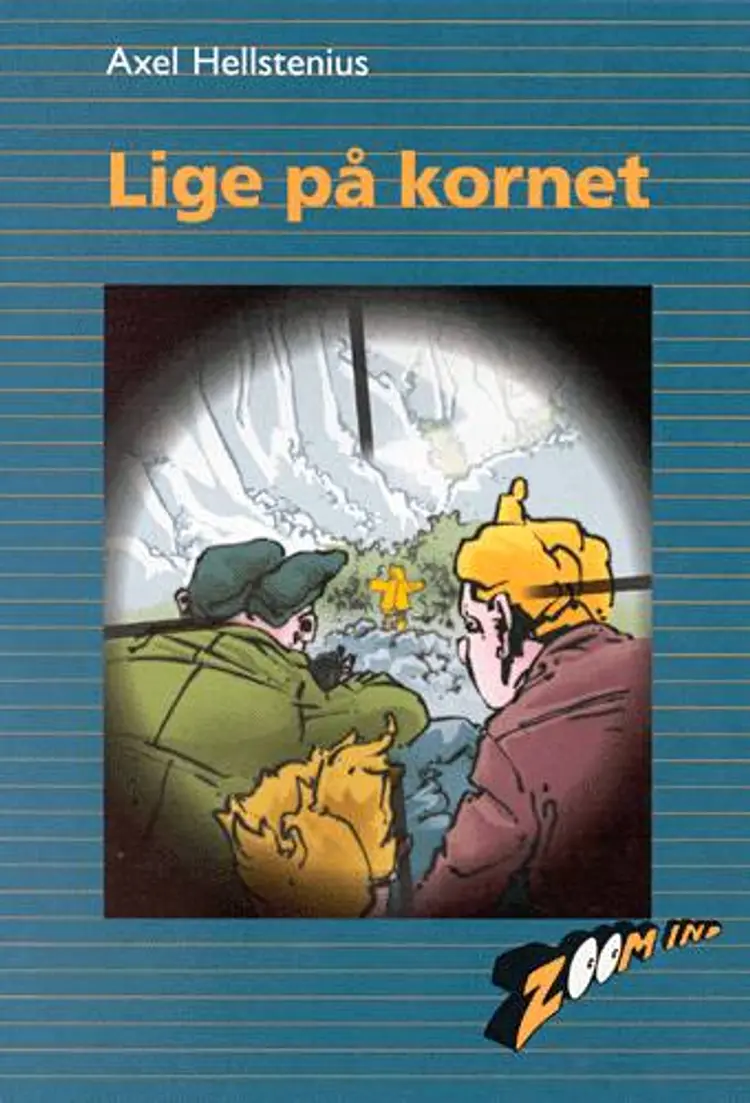 Lige på kornet af .