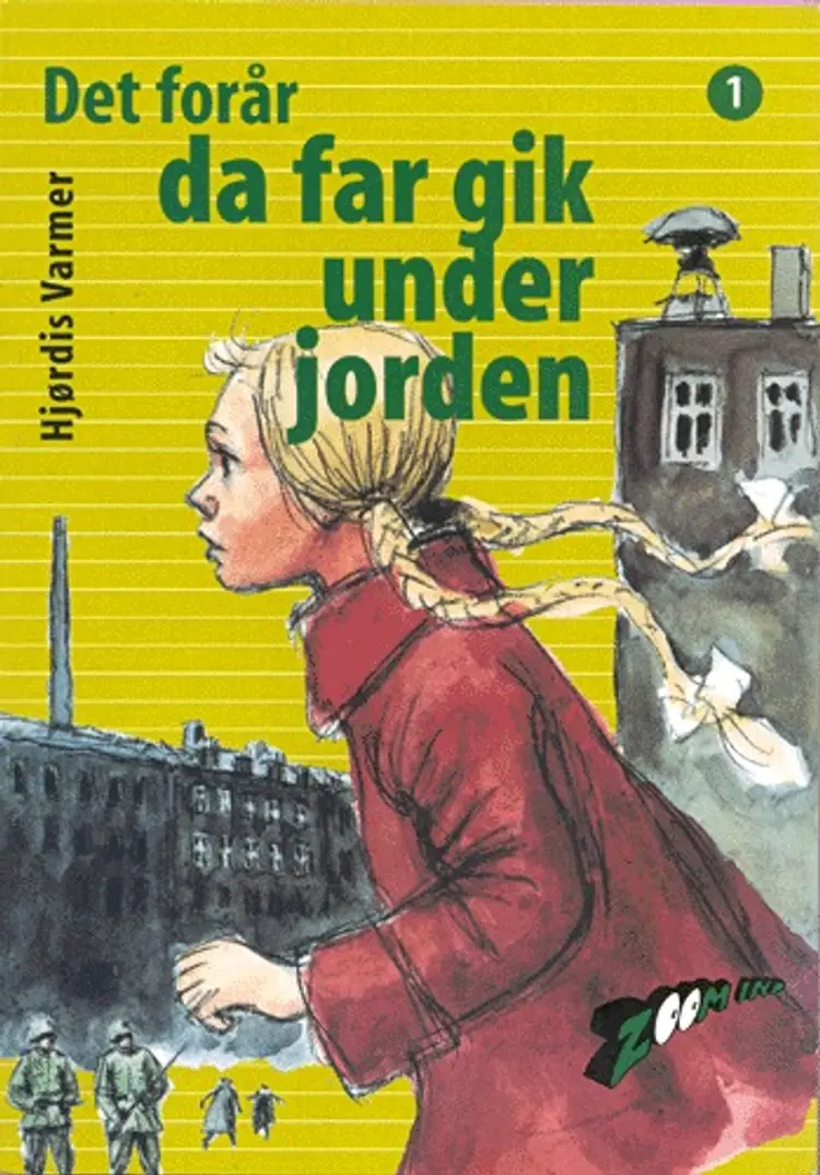 Det forår da far gik under jorden af Hjørdis Varmer