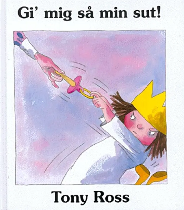 Gi' mig så min sut! af Tony Ross