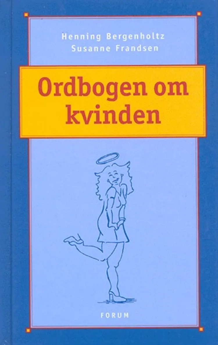Ordbogen om kvinden af Henning Bergenholtz