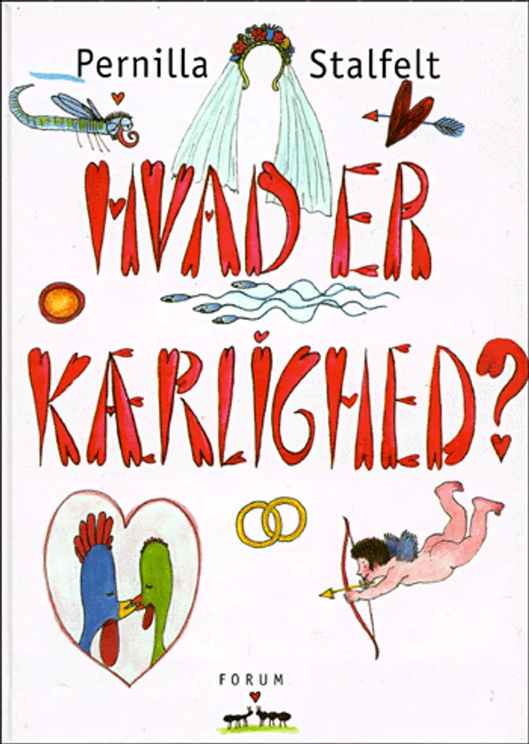 Hvad er kærlighed? af Pernilla Stalfelt
