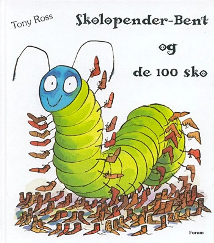 Skolopender-Bent og de 100 sko af Tony Ross
