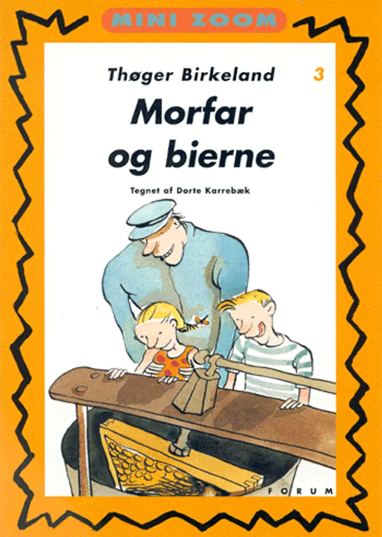 Morfar og bierne af Thøger Birkeland