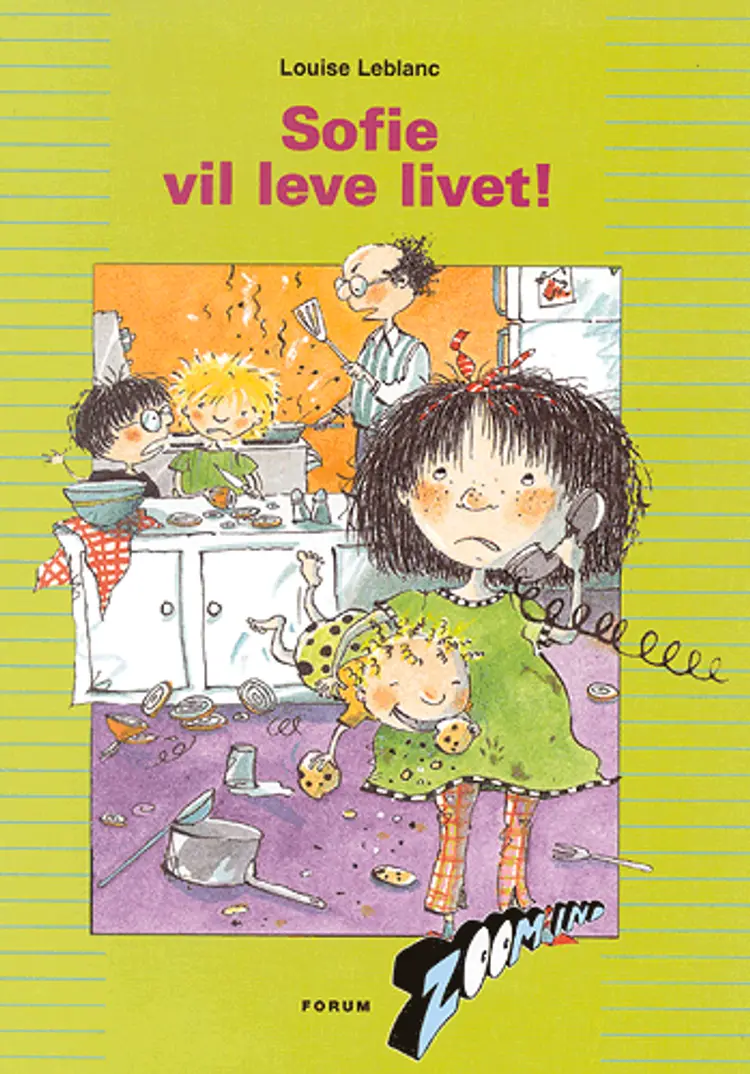 Sofie vil leve livet! af Louise Leblanc
