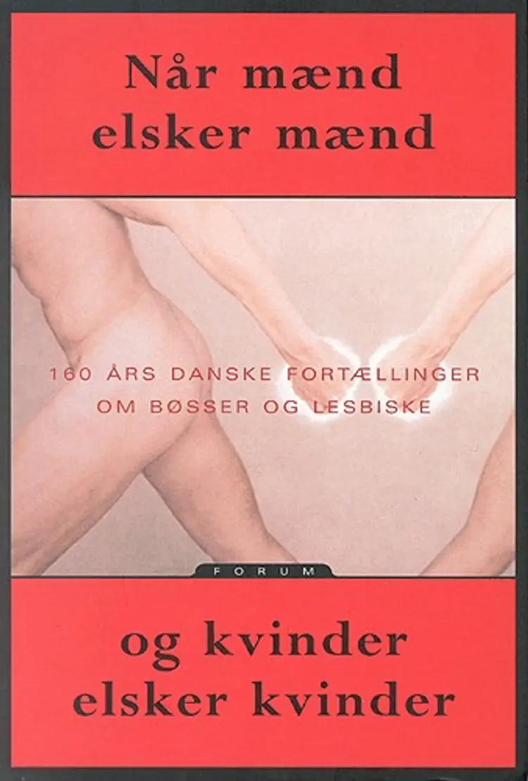 Når mænd elsker mænd og kvinder elsker kvinder af Peter Legaard Nielsen