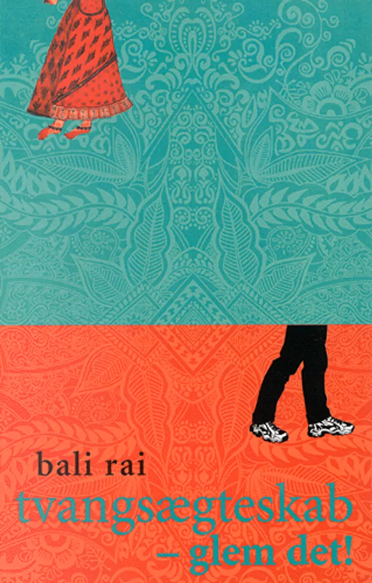Tvangsægteskab? - glem det! af Bali Rai