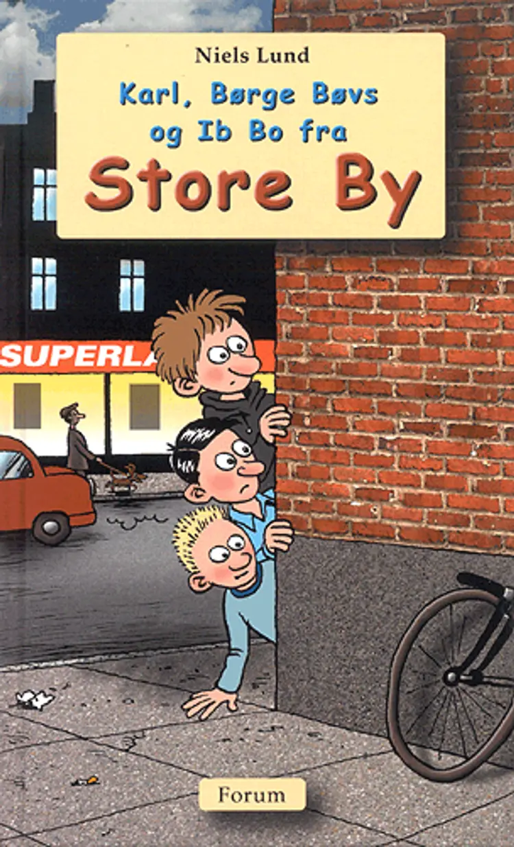 Karl, Børge Bøvs og Ib Bo fra Store By af Niels Lund