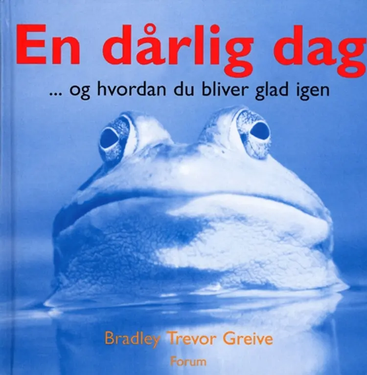 En dårlig dag af Bradley Trevor Greive
