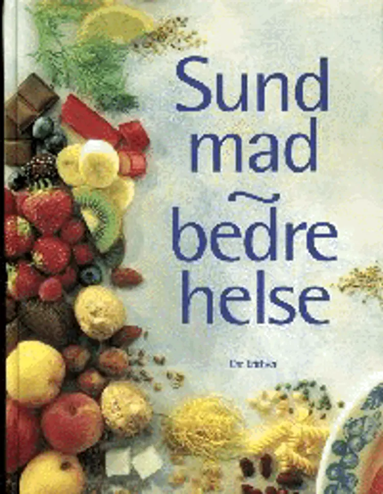 Sund mad - bedre helse af The Reader's Digest Association Limited
