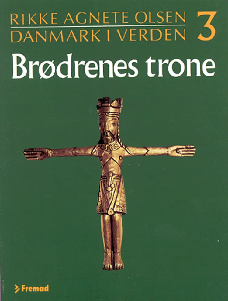Brødrenes trone af Rikke Agnete Olsen