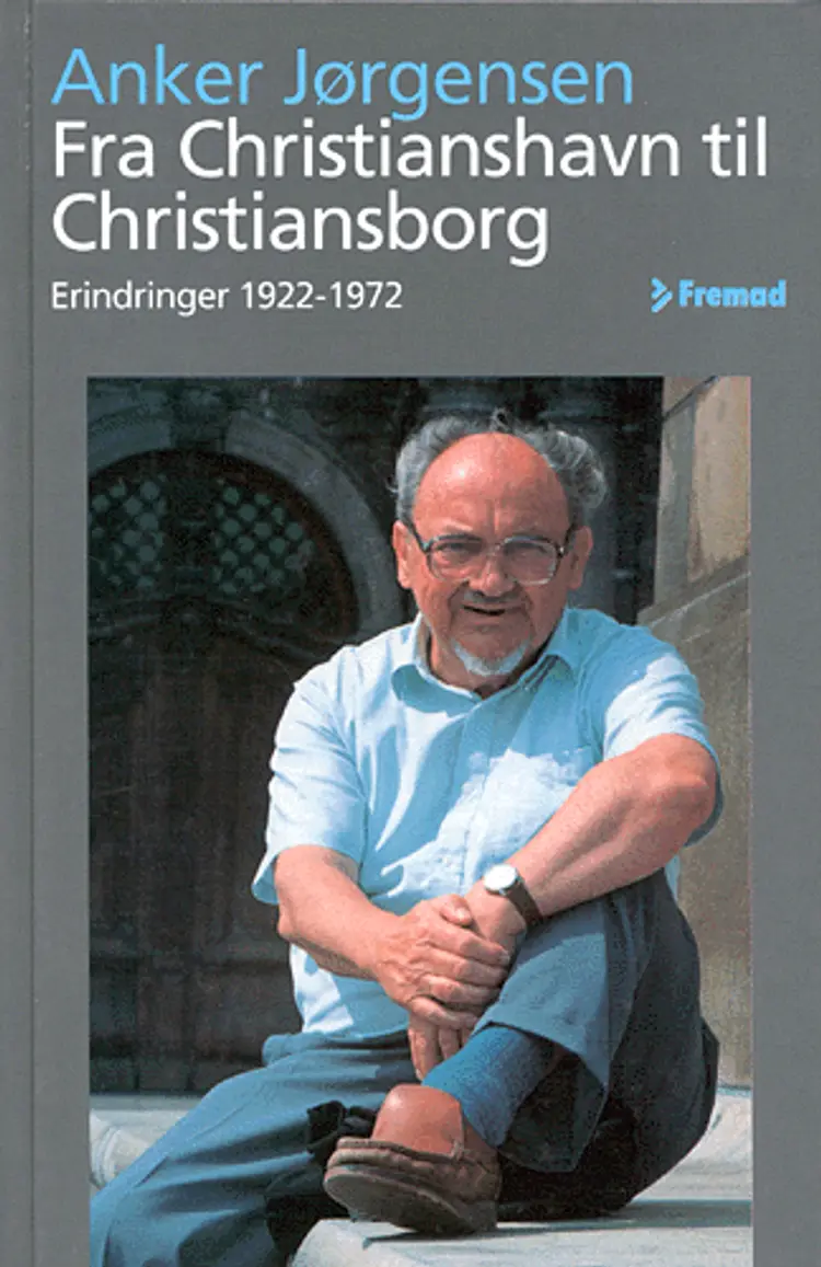 Fra Christianshavn til Christiansborg af Anker Jørgensen