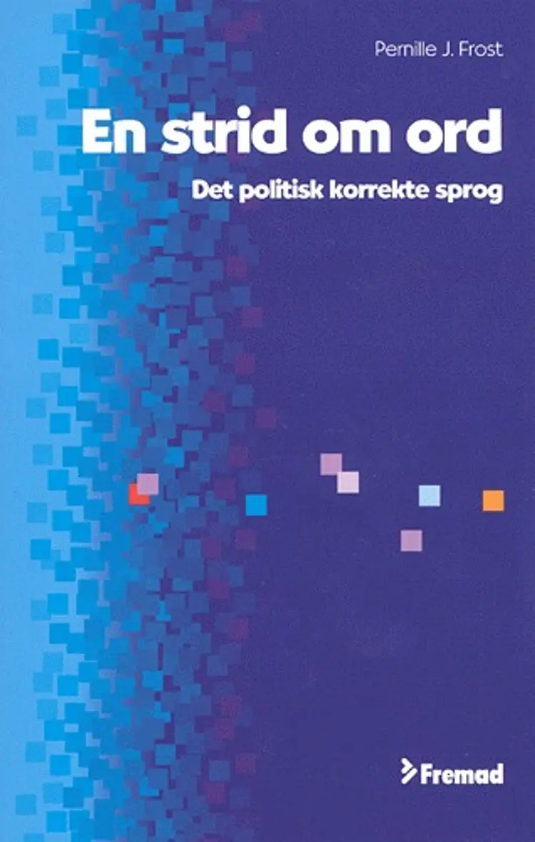 En strid om ord af Pernille J. Frost