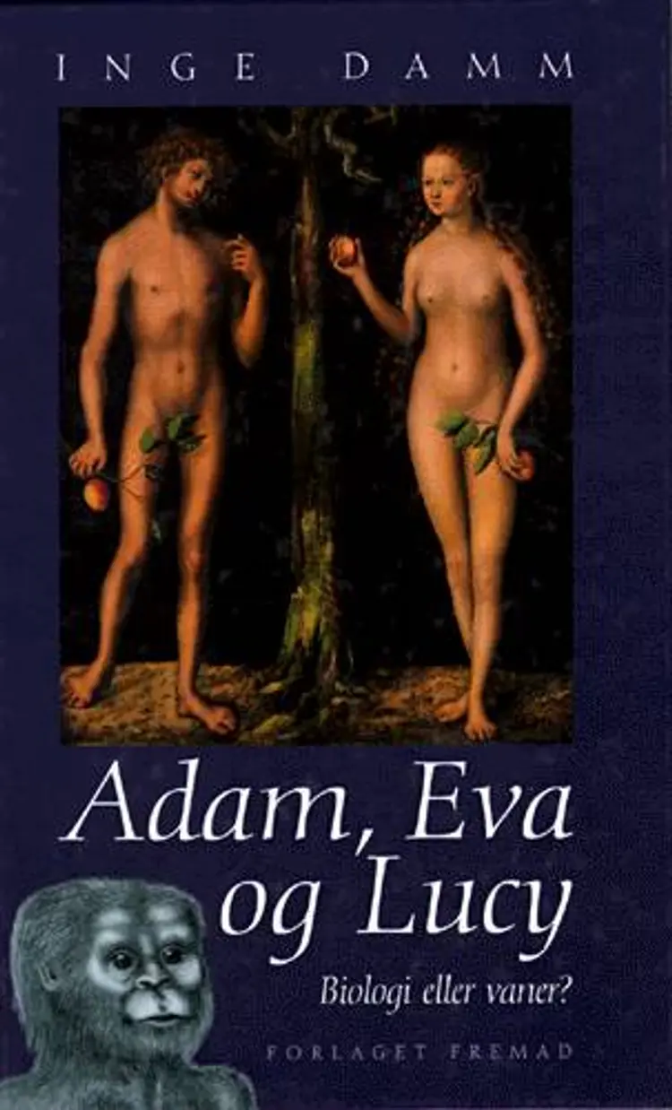 Adam, Eva og Lucy af Inge Damm