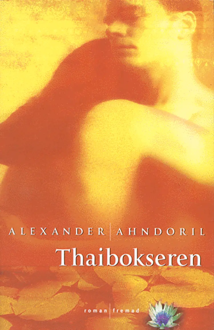 Thaibokseren af Alexander Ahndoril