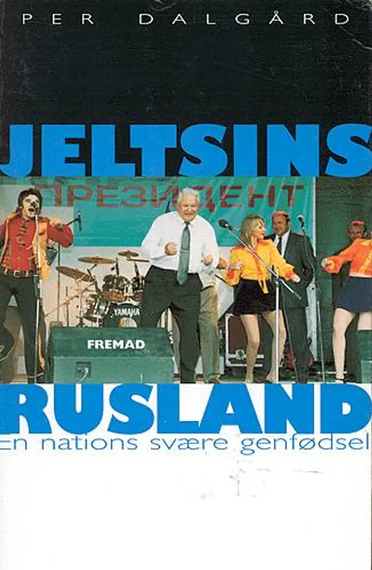 Jeltsins Rusland af Per Dalgård