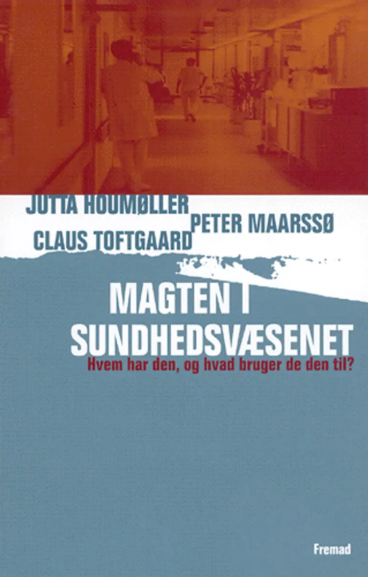 Magten i sundhedsvæsenet af Jutta Houmøller