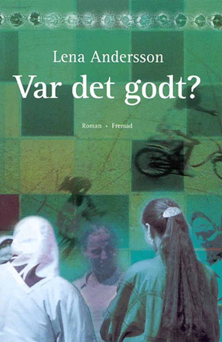 Var det godt? af Lena Andersson