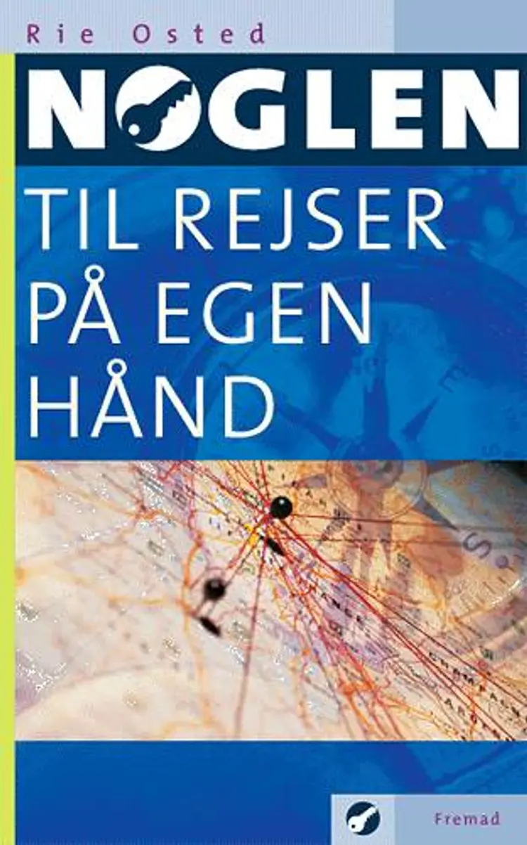 Nøglen til rejser på egen hånd af Rie Osted