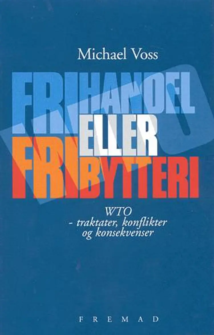 Frihandel eller fribytteri af .