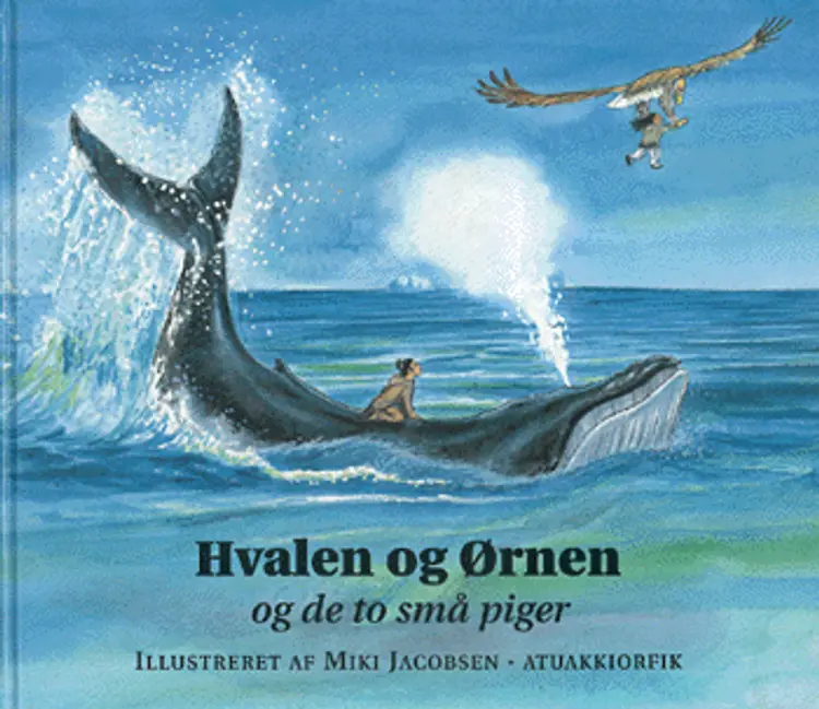 Hvalen og ørnen og de to små piger af Miki Jacobsen